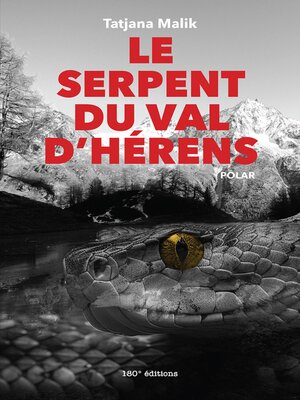 cover image of Le serpent du Val d'Hérens